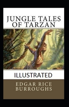 Paperback Jungle Tales of Tarzan Illustrated Book