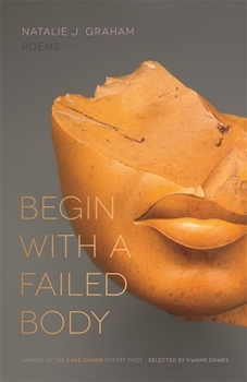 Paperback Begin with a Failed Body: Poems Book