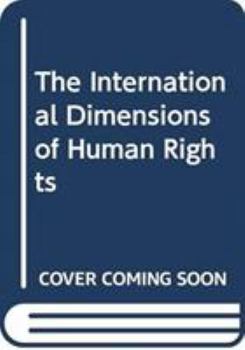 Hardcover The International Dimensions of Human Rights [2 Volumes] Book