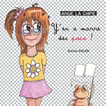 Paperback Angie La Chipie: Y' en a marre des poux ! [French] Book