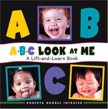 Hardcover ABC Look at Me! a Lift-And-Learn Book