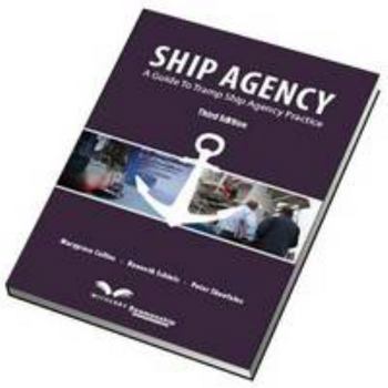 Paperback Ship Agency: A Guide to Tramp Ship Agency Practice Book