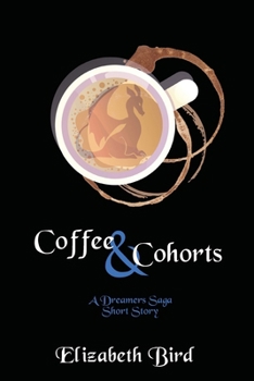 Paperback Coffee & Cohorts: A Dreamers Saga Short Story Book