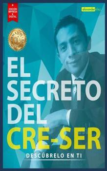 Paperback El Secreto del Cre Ser: Descúbrelo en Ti [Spanish] Book
