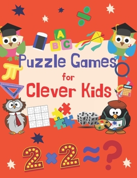 Paperback Puzzle Games For Clever Kids: Fun brain games Activity Book to Exercise Your Mind Book