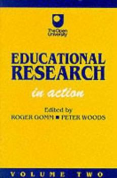 Paperback Educational Research: Volume Two: In Action (Published in association with The Open University) Book