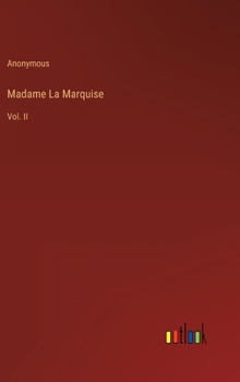 Hardcover Madame La Marquise: Vol. II Book