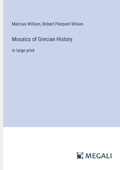 Paperback Mosaics of Grecian History: in large print Book