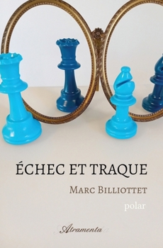 Paperback Échec et traque [French] Book