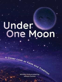 Hardcover Under One Moon: A Closer Look at Faith and Tradition Book