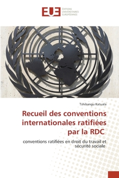 Paperback Recueil des conventions internationales ratifiées par la RDC [French] Book