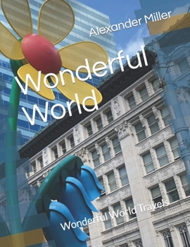 Paperback Wonderful World: Wonderful World Travels Book