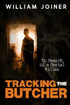 Paperback Tracking the Butcher: In Search of a Serial Killer Book