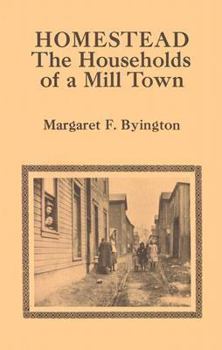 Paperback Homestead: The Households of a Mill Town Book