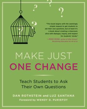 Paperback Make Just One Change: Teach Students to Ask Their Own Questions Book