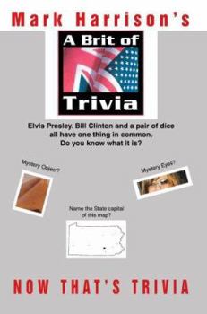 Paperback A Brit Of Trivia: Now That's Trivia Book