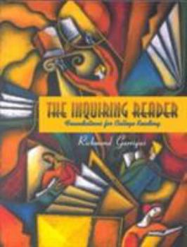 Paperback The Inquiring Reader: Foundations for College Reading Book