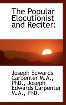 Paperback The Popular Elocutionist and Reciter [Large Print] Book