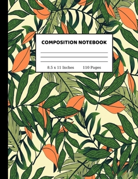 Composition Notebook: Wide Ruled Paper Notebook Journal Cute Wide Blank Lined Workbook for Teens Kids Students Girls for Home School College Writing Notes 8.5 x 11 Inches 110 pages