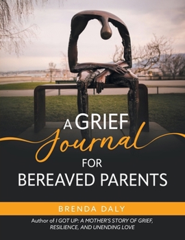 Paperback A Grief Journal for Bereaved Parents Book