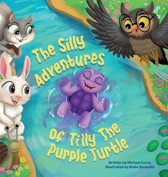 Hardcover The Silly Adventures of Tilly the Purple Turtle Book