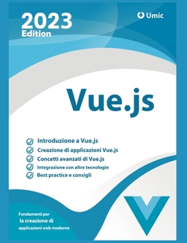 Paperback Vue.js: Fondamenti per la creazione di applicazioni web moderne [Italian] Book