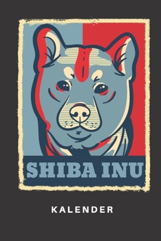 Kalender: Kalender | Notizkalender | Schreibkalender | Jahreskalender | Tageskalender | DIN A5 | Hund | Hunde | Hundehalter | Hundebesitzer | Shiba ... | Blau | Rot | Kunst | Motiv (German Edition)