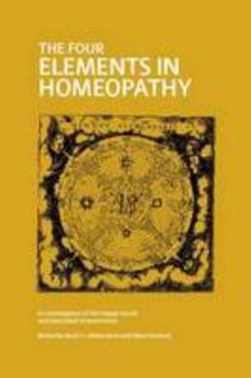 Paperback The Four Elements in Homeopathy: Mappa Mundi of Elements and Associated Temperaments Book