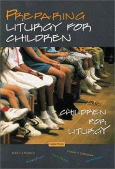 Paperback Preparing Liturgy for Children and Children for Liturgy Book
