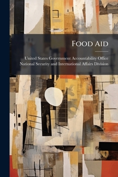 Paperback Food Aid: Private Voluntary Organizations' Role In Distributing Food Aid Book