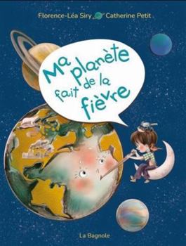 Hardcover Ma planète fait de la fièvre [French] Book