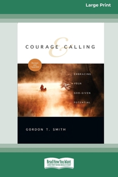 Paperback Courage and Calling: Embracing Your God-Given Potential [Standard Large Print 16 Pt Edition] [Large Print] Book