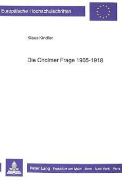 Paperback Die Cholmer Frage 1905-1918 [German] Book
