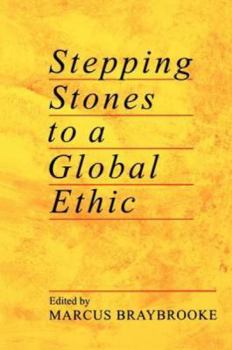 Paperback Stepping Stones to a Global Ethic Book