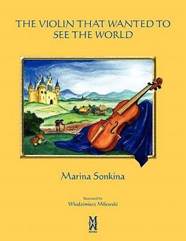 Paperback The Violin That Wanted To See The World Book