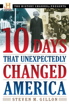 Paperback 10 Days That Unexpectedly Changed America Book