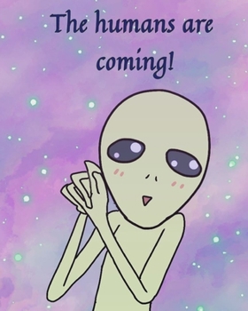 Paperback The humans are coming Book