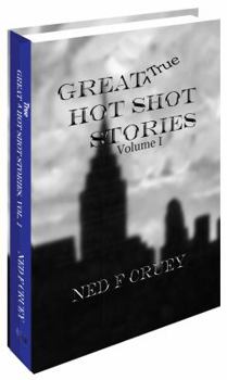 Hardcover Great True Hot Shot Stories: Volume I Book