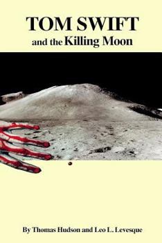 Paperback Tom Swift and the Killing Moon Book