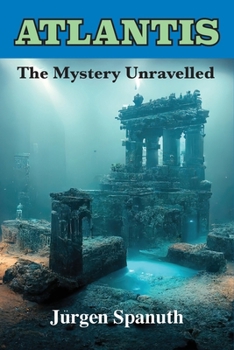 Paperback Atlantis: The Mystery Unravelled Book