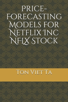 Paperback Price-Forecasting Models for Netflix Inc NFLX Stock Book