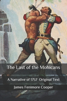 Paperback The Last of the Mohicans: A Narrative of 1757; Original Text Book