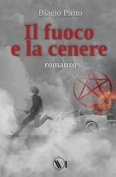 Paperback Il fuoco e la cenere [Italian] Book