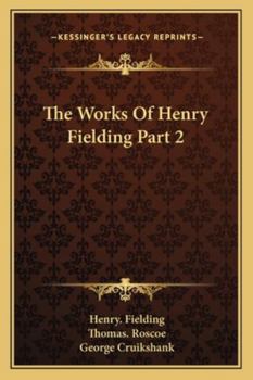 The Works Of Henry Fielding Part 2