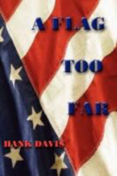 Paperback A Flag Too Far Book