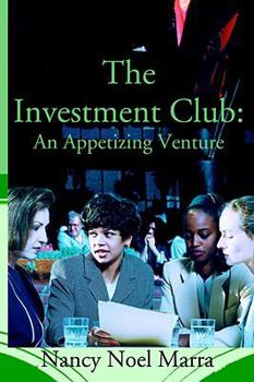 Paperback THE INVESTMENT CLUB: AN APPETIZING VENTURE Book