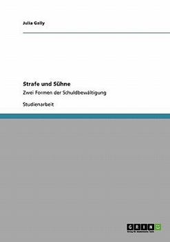 Paperback Strafe und Sühne: Zwei Formen der Schuldbewältigung [German] Book