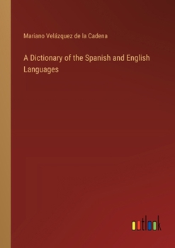 Paperback A Dictionary of the Spanish and English Languages Book