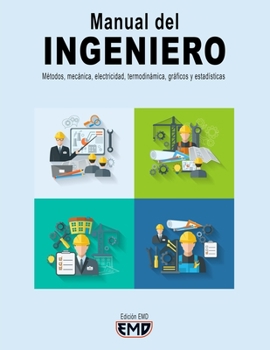 Paperback Manual del Ingeniero: Métodos, mecánica, electricidad, termodinámica, gráficos y estadísticas [Spanish] Book