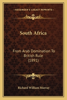 South Africa: From Arab Domination To British Rule